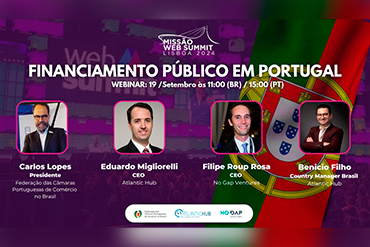 A Missão Web Summit Lisboa 2024 se aproxima, e a Federação das Câmaras Portuguesas de Comércio no Brasil, em parceria com a Atlantic Hub e a NoGap Ventures, convida empresários e empreendedores para um webinar exclusivo sobre Financiamento Público em Portugal.