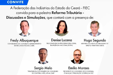 No dia 5 de novembro, a Federação das Indústrias do Estado do Ceará (FIEC), em parceria com a SM Consultoria, realizará o evento 