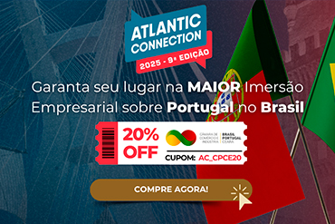 A Atlantic Hub, empresa associada à Câmara Brasil Portugal no Ceará, realiza anualmente o Atlantic Connection, reconhecido como evento de destaque de Portugal voltado ao público brasileiro, que deseja expandir seus negócios para a Europa.