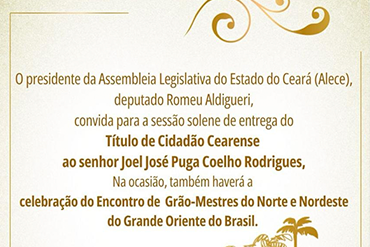 Joel Rodrigues será homenageado com o Título de Cidadão Cearense em sessão solene que também celebrará encontro do Grande Oriente do Brasil.