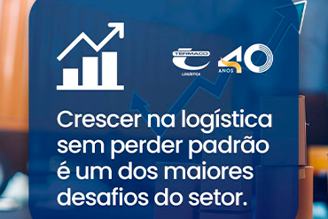 Termaco Logística, sócia mantenedora da CBPCE, destaca que crescimento sustentável exige planejamento, eficiência e processos preparados para novas demandas.